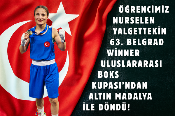 besyo-ogrencisi-nurselen-yalgettekin-63-belgrad-winner-uluslararasi-boks-turnuvasi-nda-altin-madal